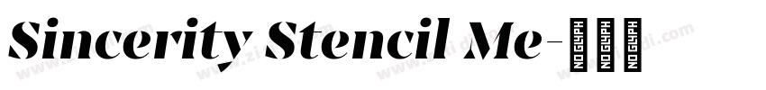 Sincerity Stencil Me字体转换 Sincerity Stencil Me字体转换